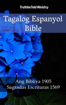 Image for Tagalog Espanyol Bible: Ang Bibliya 1905 - Sagradas Escrituras 1569.