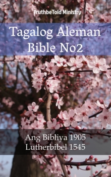 Image for Tagalog Aleman Bible No2: Ang Bibliya 1905 - Lutherbibel 1545.