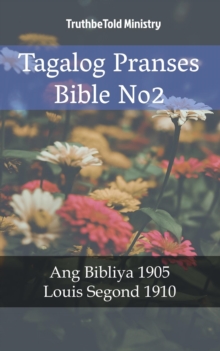 Image for Tagalog Pranses Bible No2: Ang Bibliya 1905 - Louis Segond 1910.