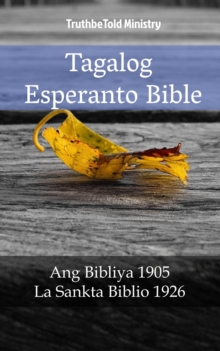 Image for Tagalog Esperanto Bible: Ang Bibliya 1905 - La Sankta Biblio 1926.