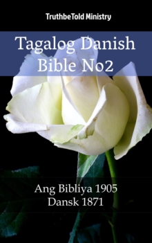 Image for Tagalog Danish Bible No2: Ang Bibliya 1905 - Dansk 1871.