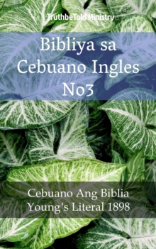 Image for Bibliya sa Cebuano Ingles No3: Cebuano Ang Biblia - Young's Literal 1898.