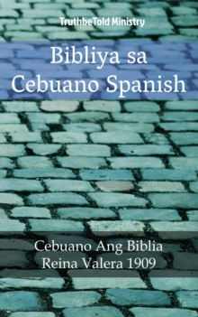 Image for Bibliya sa Cebuano Spanish: Cebuano Ang Biblia - Reina Valera 1909.