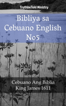 Image for Bibliya sa Cebuano English No5: Cebuano Ang Biblia - King James 1611.