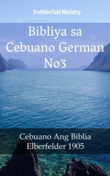Image for Bibliya sa Cebuano German No3: Cebuano Ang Biblia - Elberfelder 1905.