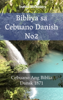 Image for Bibliya sa Cebuano Danish No2: Cebuano Ang Biblia - Dansk 1871.