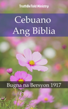 Image for Cebuano Ang Biblia: Bugna na Bersyon 1917.