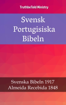 Image for Svensk Portugisiska Bibeln: Svenska Bibeln 1917 - Almeida Recebida 1848