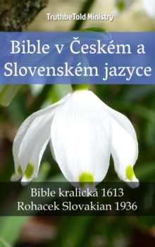 Image for Bible v Ceskem a Slovenskem jazyce: Bible kralicka 1613 - Rohacek Slovakian 1936