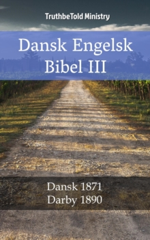 Image for Dansk Engelsk Bibel III: Dansk 1871 - Darby 1890