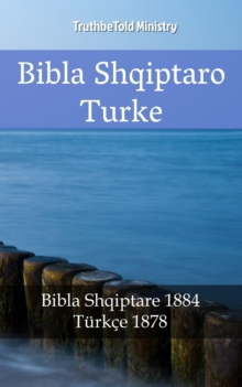 Image for Bibla Shqiptaro Turke: Bibla Shqiptare 1884 - Turkce 1878