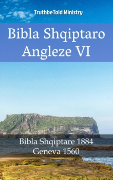 Image for Bibla Shqiptaro Angleze VI: Bibla Shqiptare 1884 - Gjeneve 1560