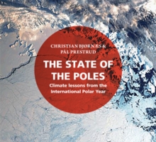 Image for The state of the Poles  : climate lessons from the International Polar Year