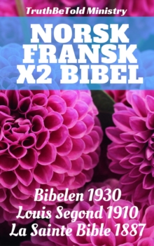 Image for Norsk Fransk x2 Bibel: Bibelen 1930 - Louis Segond 1910 - La Sainte Bible 1887.