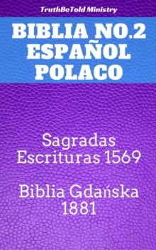 Image for Biblia No.2 Espanol Polaco: Sagradas Escrituras 1569 - Biblia Gdanska 1881.