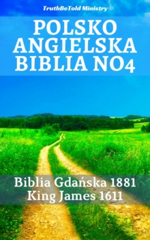 Image for Polsko Angielska Biblia No4: Biblia Gdanska 1881 - King James 1611.