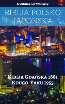 Image for Biblia Polsko Japonska: Biblia Gdanska 1881 - Kougo-Yaku 1955.