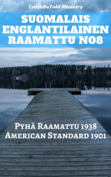 Image for Suomalais Englantilainen Raamattu No8: Pyha Raamattu 1938 - American Standard 1901.