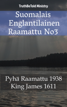 Image for Suomalais Englantilainen Raamattu No3: Pyha Raamattu 1938 - King James 1611.