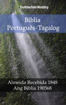 Image for Biblia Portugues-Tagalog: Almeida Recebida 1848 - Ang Biblia 1905.