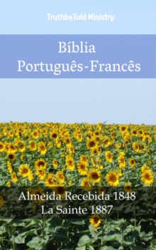 Image for Biblia Portugues-Frances: Almeida Recebida 1848 - La Sainte 1887.