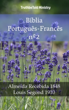 Image for Biblia Portugues-Frances n: Almeida Recebida 1848 - Louis Segond 1910.