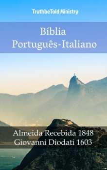 Image for Biblia Portugues-Italiano: Almeida Recebida 1848 - Giovanni Diodati 1603.