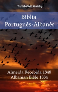 Image for Biblia Portugues-Albanes: Almeida Recebida 1848 - Albanian Bible 1884.