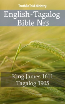 Image for English-Tagalog Bible No3: King James 1611 - Tagalog 1905.