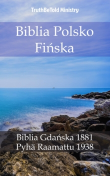 Image for Biblia Polsko Finska: Biblia Gdanska 1881 - Pyha Raamattu 1938.