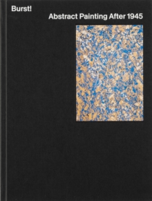 Image for Burst  : abstract painting after 1945