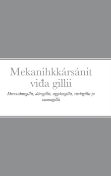 Image for Mekanihkk?rs?nit vida gillii : Davvis?megillii, d?rogillii, e?gelasgillii, ruotagillii ja suomagillii