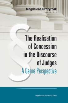 Realisation of Concession in the Discoure of Judges - A Genre Perspective