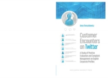 Customer Encounters on Twitter – A Study of Positive Evaluation and Complaint Management on English Corporate Profiles