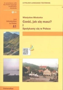 Image for Czesc, Jak Sie Masz? Level A1: Introduction to Polish. With free audio CD