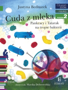 Image for Cuda z mleka - Pankracy i Tatarak na tropie bakterii