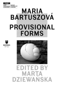 Image for Maria Bartuszova - Provisional Forms