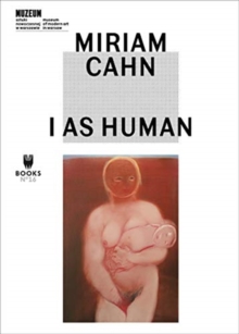 Image for Miriam Cahn - I As Human