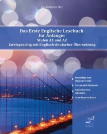 Image for Das erste Englische Lesebuch fèur AnfèangerStufen A1 A2 Zweisprachig mit Englisch-Deutscher èUbersetzung