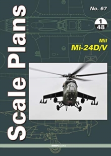 Scale Plans 67: Mil Mi-24d/V In 1/48 Scale