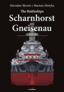 Image for The Battleships Scharnhorst and Gneisenau Vol. II