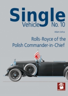 Single Vehicle No.10 Rolls-Royce of the Polish Commander-in-Chief