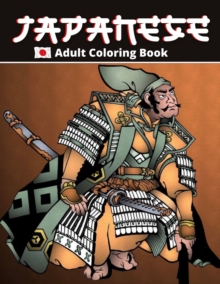 Image for Japanese Coloring Book : Adults Coloring Book For Japan Lovers, Samurai, Dragons, Japanese Culture Motives
