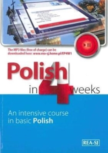 Image for Polish in 4 Weeks - Level 1. An intensive course in basic Polish. Book with free MP3 audio download