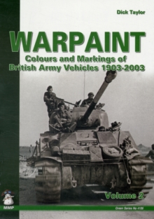 Warpaint – Volume 2: Colours and Markings of British Army Vehicles 1903-2003