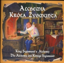 Image for KING SIGISMUND'S ALCHEMY