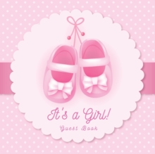Image for It's a Girl : Baby Shower Guest Book with Pink Ballerina Tutu Theme, Personalized Wishes for Baby & Advice for Parents, Sign In, Gift Log, and Keepsake Photo Pages