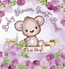 Image for It's a Boy! Baby Shower Guest Book : Cute Teddy Bear Baby Boy, Ribbon and Flowers with Letters Watercolor Purple Theme hardback