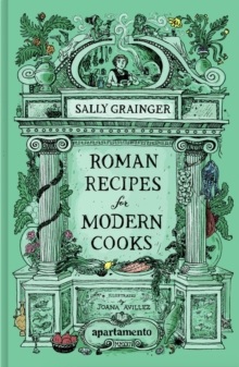 Roman Recipes for Modern Cooks