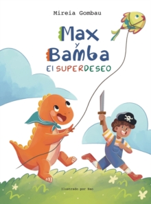 Image for Max y Bamba : El Superdeseo